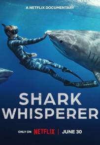 Shark Whisperer: Nuotando con gli squali