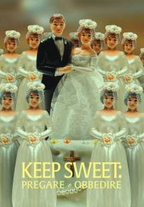 Keep Sweet: pregare e obbedire