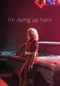 I'm Dying Up Here - Chi è di scena