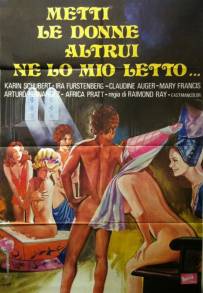 Metti le donne altrui ne lo mio letto...