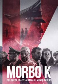 Morbo K – Chi salva una vita salva il mondo intero