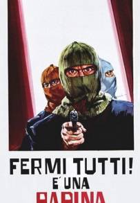 Fermi tutti! È una rapina