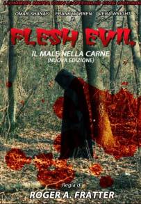 Flesh Evil: Il Male Nella Carne