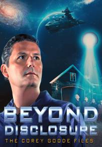 Beyond Disclosure - The Corey Goode Files