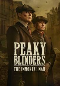 Peaky Blinders: The Immortal Man