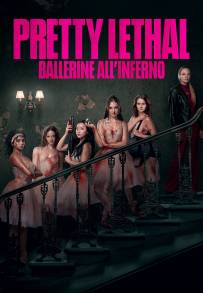 Pretty Lethal - Ballerine all'inferno