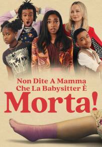 Non dite a mamma che la babysitter è morta