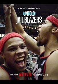 Untold: Jail Blazers