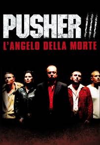 Pusher 3 - L'angelo della morte
