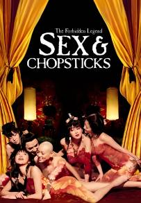 The Forbidden Legend: Sex & Chopsticks
