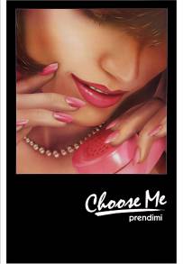 Choose me - Prendimi