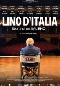 Lino D’Italia - Storia di un itALIENO
