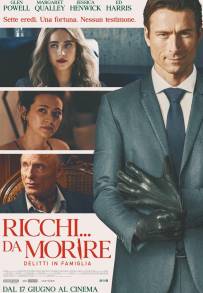 Ricchi... da morire - Delitti in famiglia