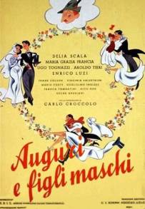 Auguri e figli maschi!